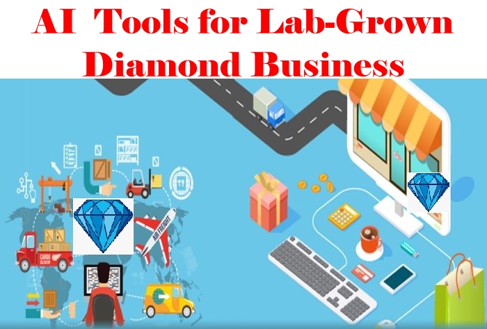 AI  Tools for  Lab-Grown Diamond Business